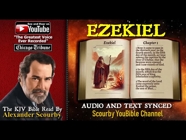 26 | Book of Ezekiel | Read by Alexander Scourby | The GREATEST VOICE Ever Recorded!