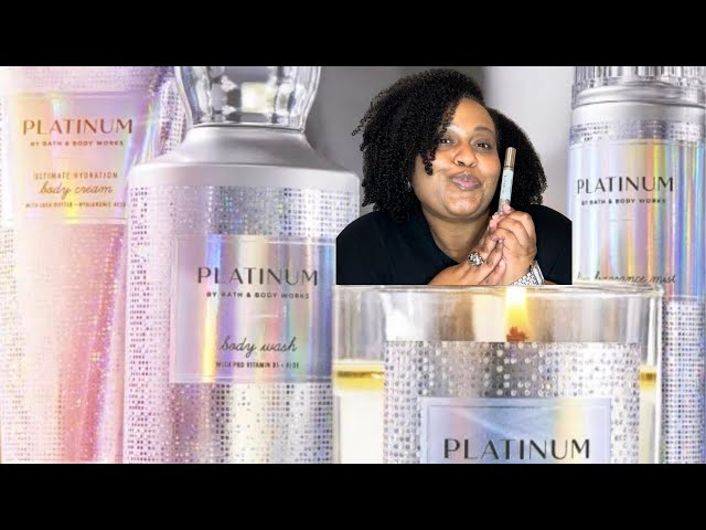 REVIEWING THE NEW B&BW PLATINUM FRAGRANCE