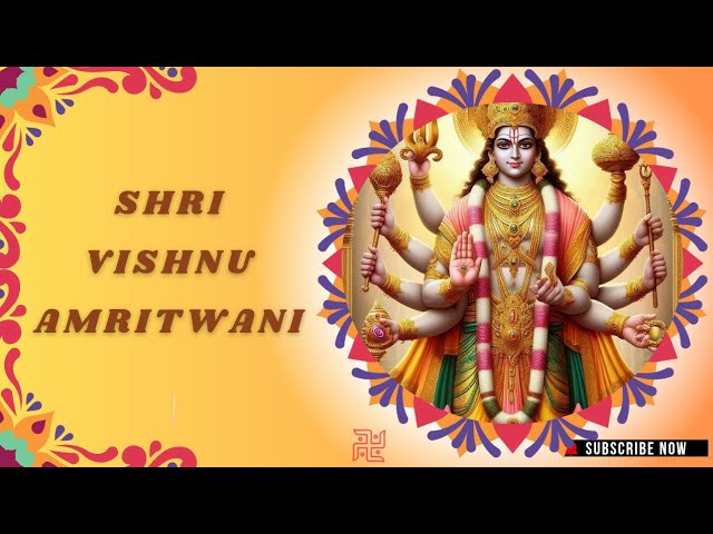 SHRI VISHNU'S POWERFUL AMRITWANI || shree hari amritwani - anuradha || SHRI HARI VISHNU