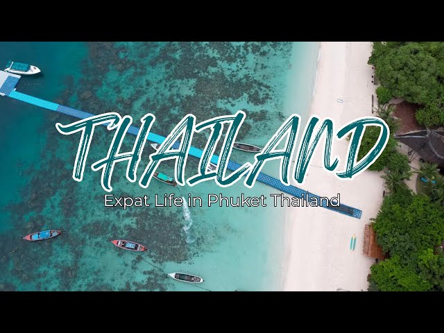 Expat Life in Phuket Thailand | Travel Vlog