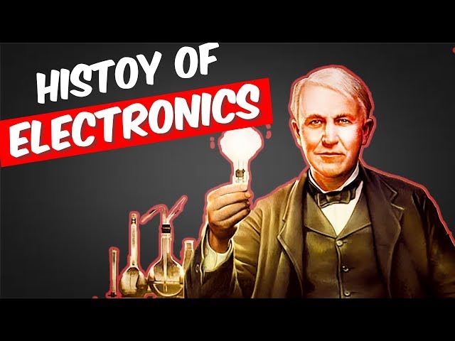 What is Electronics ? History of Electronics.