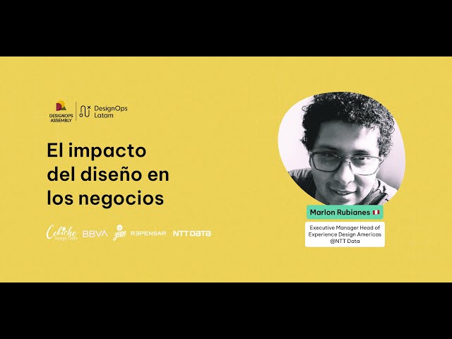 El impacto del diseño en los negocios - Marlon Rubianes