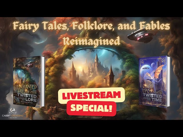 Fairy Tales, Folklore, and Fables Reimagined: Live Q&A