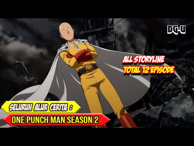 SELURUH ALUR CERITA ANIME ONE PUNCH MAN SEASON 2 - EPISODE 1 SAMPAI SELESAI