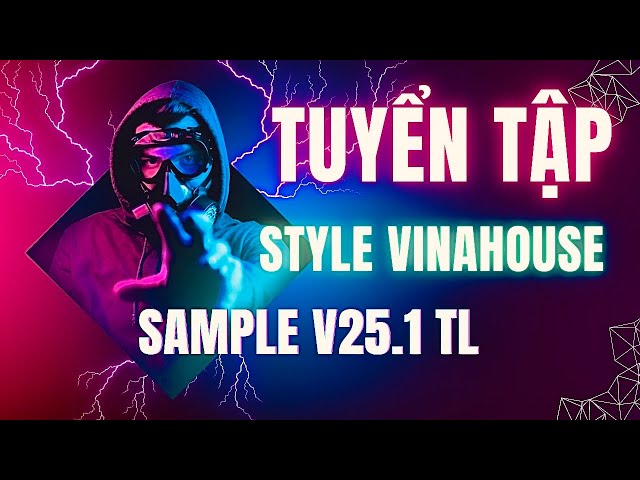 Tuyển Tập Style Vinahouse DJ Remix cực sung || Sample Trần Liêm V25.1 cho Đàn Yamaha