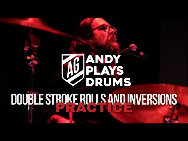 Practice on the road: double stroke rolls and inversions