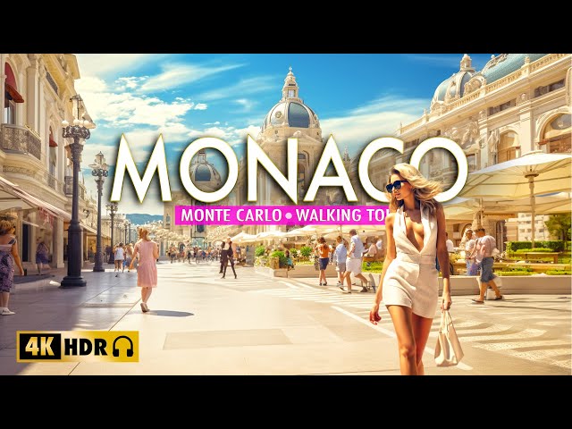 Monte Carlo, MONACO 4K60 HDR - Walking Tour 4K60fps