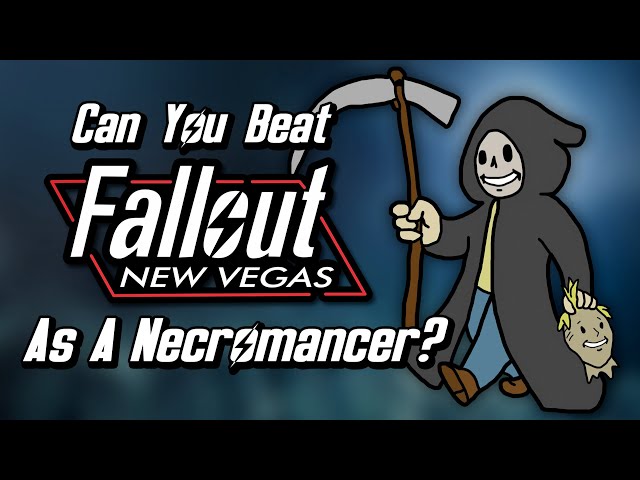 Can You Beat Fallout: New Vegas As A Necromancer?