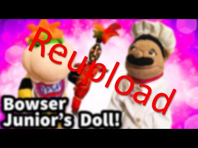 SML Movie: Bowser Junior's Doll! | Reuploaded