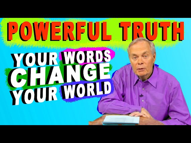 Your Words Change Your World | Bible Study with Andrew Wommack