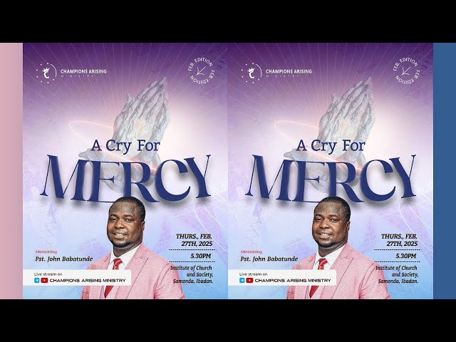 A CRY FOR MERCY || FEBRUARY CHAMPIONS MEETING || CHAMPION ARISING MINISTRY