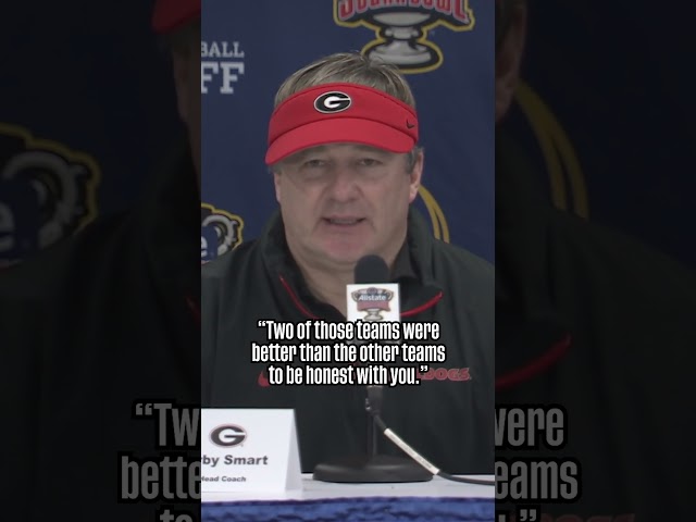 Kirby Smart: 'Two of those teams were better than the other teams' 😮 #football #cfp #georgia