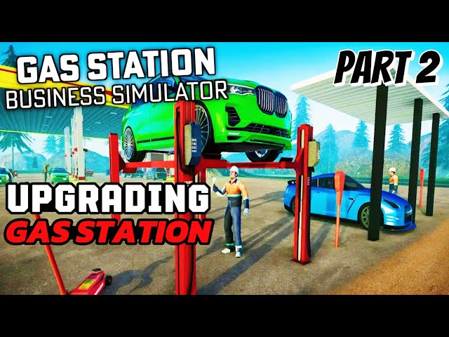 ADDING SERVICES IN THE GAS STATION | GAS STATION BUSINESS SIMULATOR