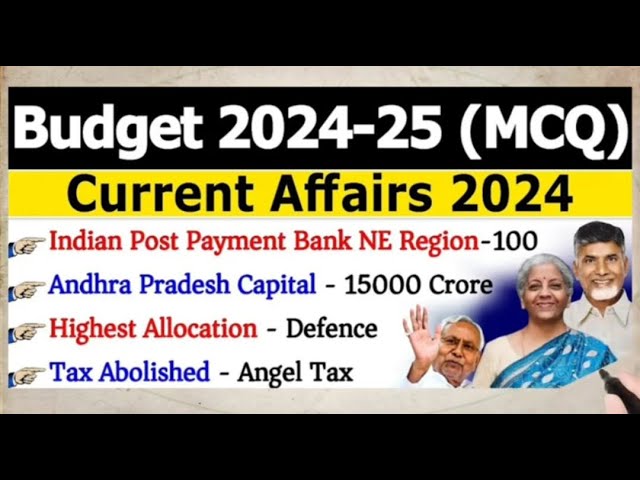 Union Budget 2024-25| Budget 2024 | Budget 2024 Current Affairs | Union Budget 2024 Analysis | Union