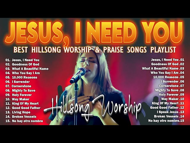 Jesus I Need You ⚡ | Hillsong’s Most Electrifying 100 Worship Songs ✨ Power Surge Praise 2025