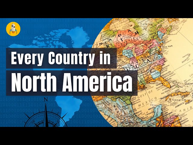 Every Country in North America