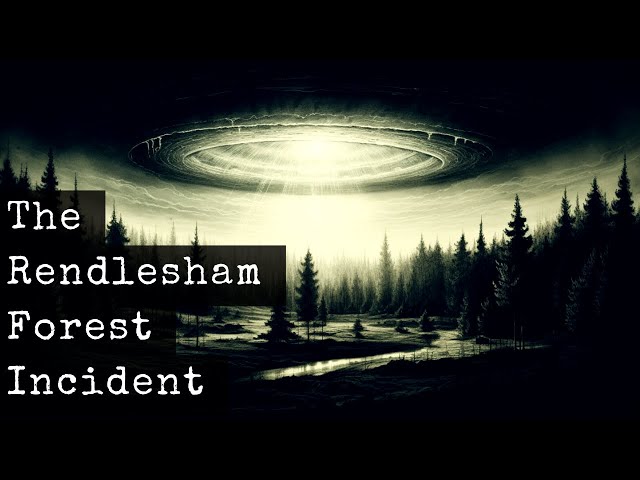 Rendlesham Forest Incident: A Military Mystery