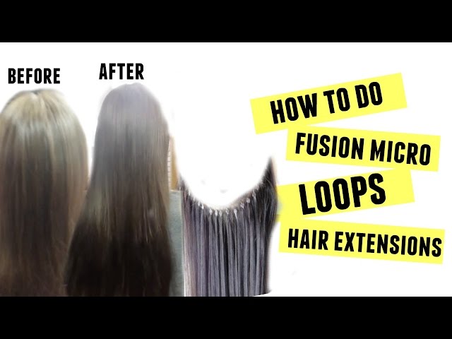 How to  do fusion micro loops hair extensions