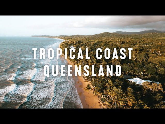 Explore the Tropical Coast