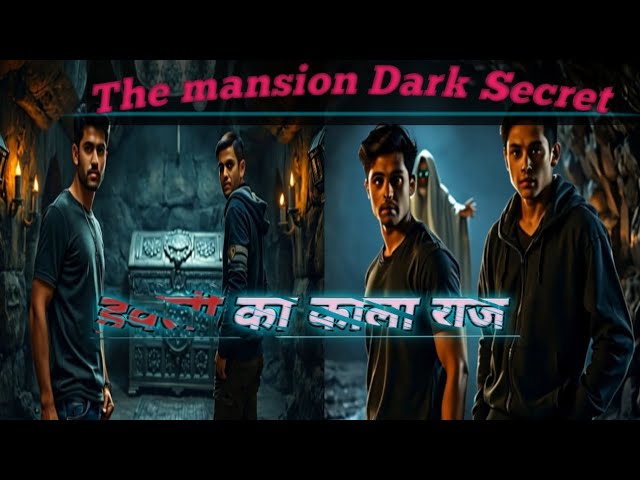 Haveli Ka Kala Raj Kahani  The Mansion Dark Secret Story