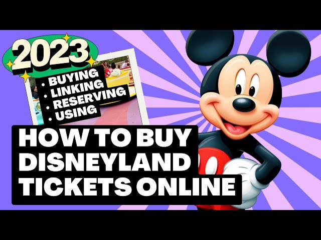 How to buy Disneyland tickets online