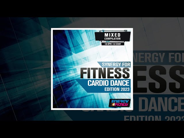 E4F - Synergy For Fitness - Cardio Dance Edition 2023 128 Bpm / 32 Count - Fitness & Music 2023