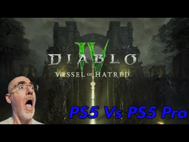 PS5 Pro Vs PS5 - Diablo 4 Comparison