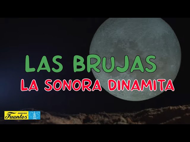 LAS BRUJAS (Video Letras) - La Sonora Dinamita - Discos Fuentes