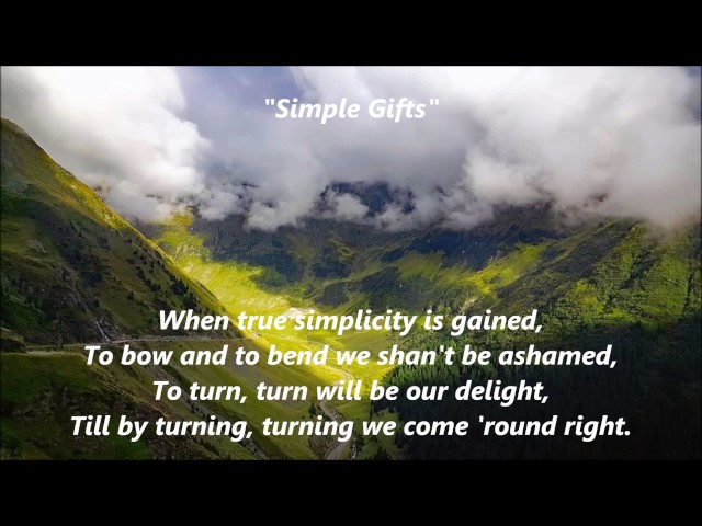 SIMPLE GIFTS words lyrics text TIS THE GIFT To Be SIMPLE Lord of the Dance sing along song Copland