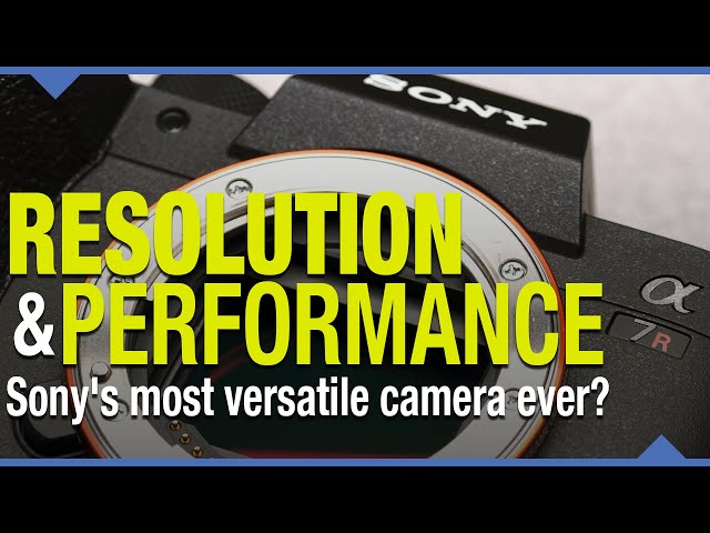 Sony A7R IV Review: Resolution & Performance - All the camera you'll ever need?