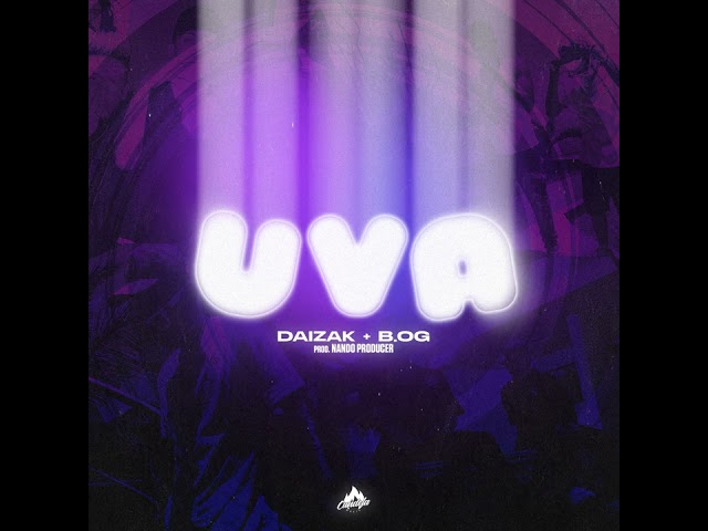 Daizak | B.OG - Uva (Audio Oficial)