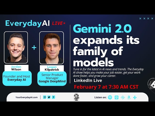 Gemini 2.0 expands its family of models -- An Everyday AI Chat with Jordan Wilson & Logan Kilpatrick