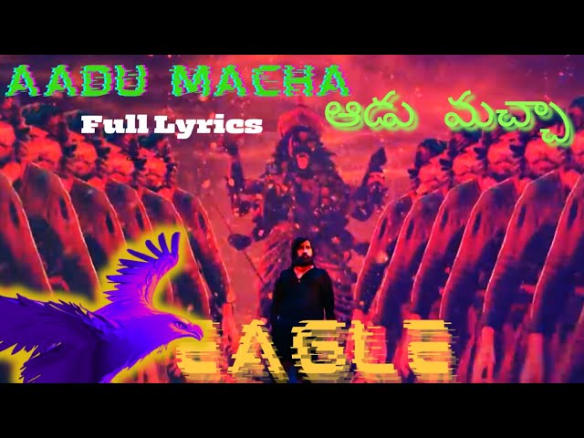 Aadu Macha Song Lyrics | Eagle | Ravi Teja | Anupama Parameswaran | Kavya Thapar