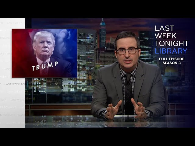 S3 E3: Donald Trump, Egypt & Guantánamo Bay: Last Week Tonight with John Oliver