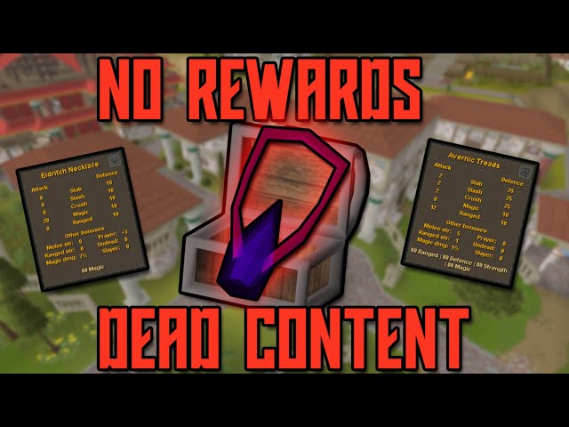 No Rewards and Dead Content  - New Enrage Boss (OSRS)