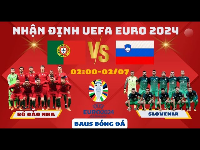 NHẬN ĐỊNH  l SOI KÈO BỒ ĐÀO NHA vs SLOVENIA l CHIẾN THẮNG NẮM TRONG TAY BỒ ĐÀO NHA l Baus BÓNG ĐÁ