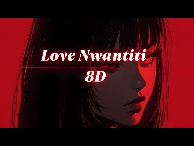 CKay - Love Nwantiti -8D AUDIO-