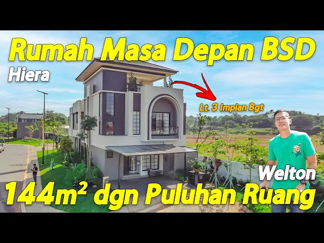 Rumah Mewah 3 Lantai, Welton At Hiera. Kawasan Terbaru BSD CIty, Transit Oriented Development