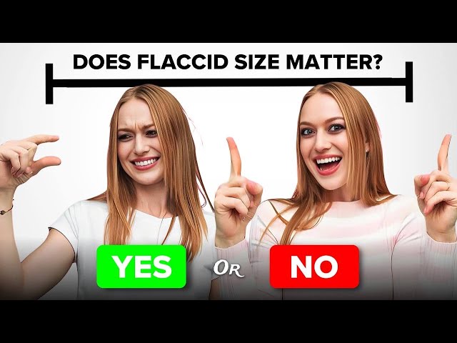 Why You Shouldn't Care about Your Flaccid Size