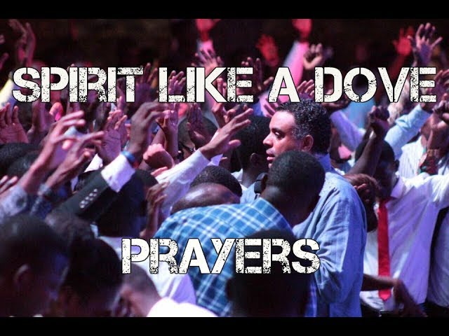 Spirit Like A Dove Prayers (Dag Heward-Mills)