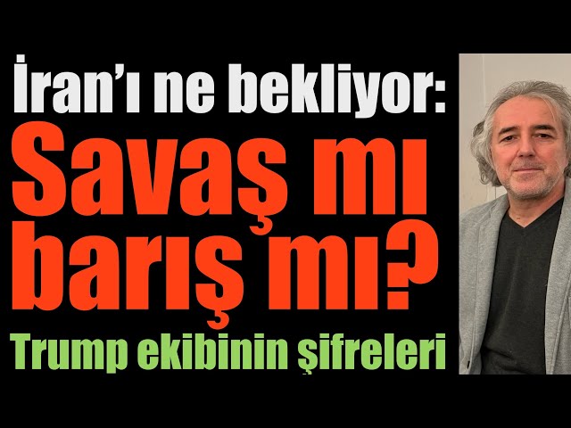 Trump ekibinin şifreleri: İran’ı ne bekliyor, savaş mı barış mı? İran-Rusya anlaşması ne diyor?