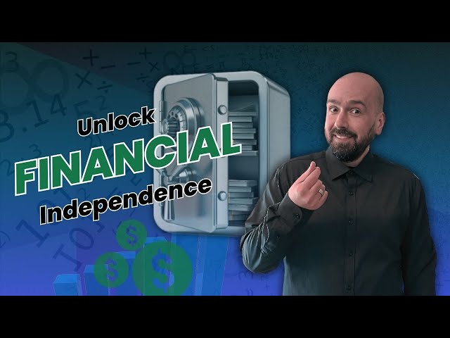 Unlock Financial Independence