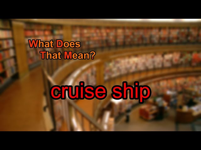 What does cruise ship mean?