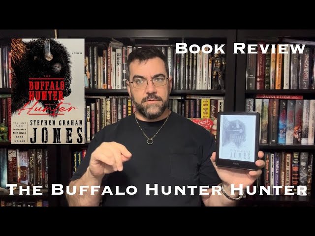 The Buffalo Hunter Hunter Book Review Stephen Graham Jones Vampire Horror Historical Fiction NEW