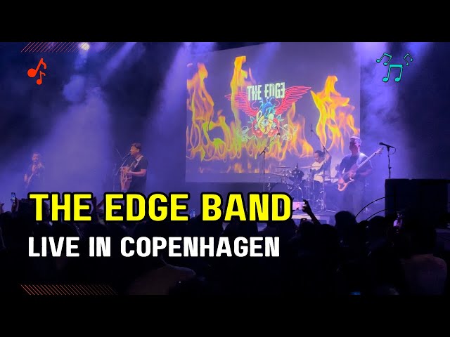 It was our dream to listen to The Edge Band LIVE | The Edge Band LIVE in Copenhagen