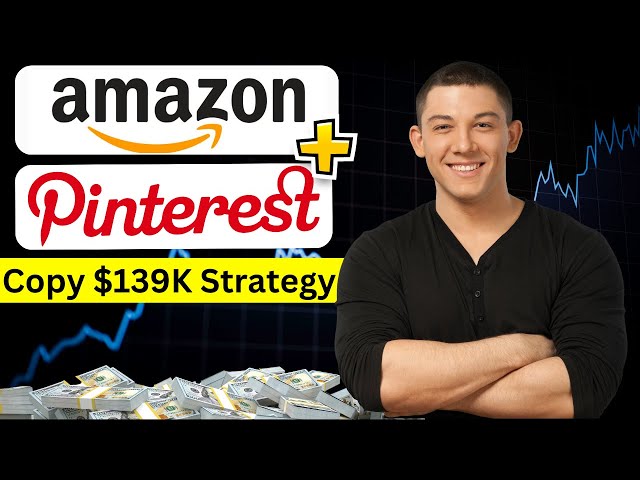 How To Promote Amazon Affiliate Links on Pinterest  | My $139K Strategy