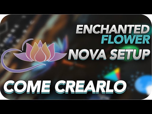 ENCHANTED FLOWER SETUP - COME CREARLO