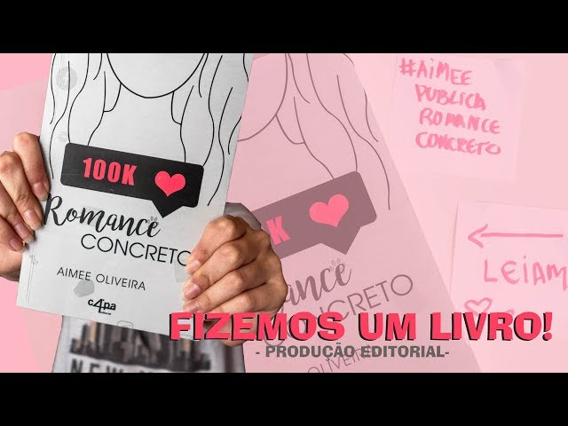 PRODUÇÃO EDITORIAL | NOSSO PRIMEIRO PROJETO - ROMANCE CONCRETO