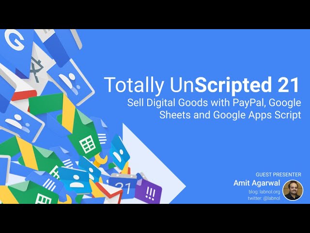 TU21: Sell Digital Goods with PayPal, Google Sheets and Google Apps Script