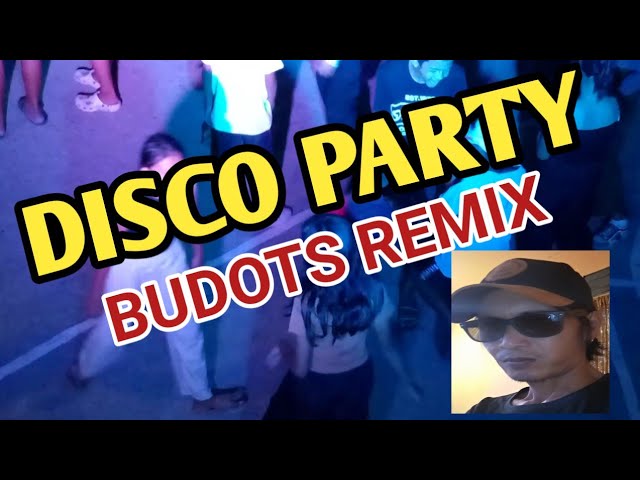 disco party (budots remix)